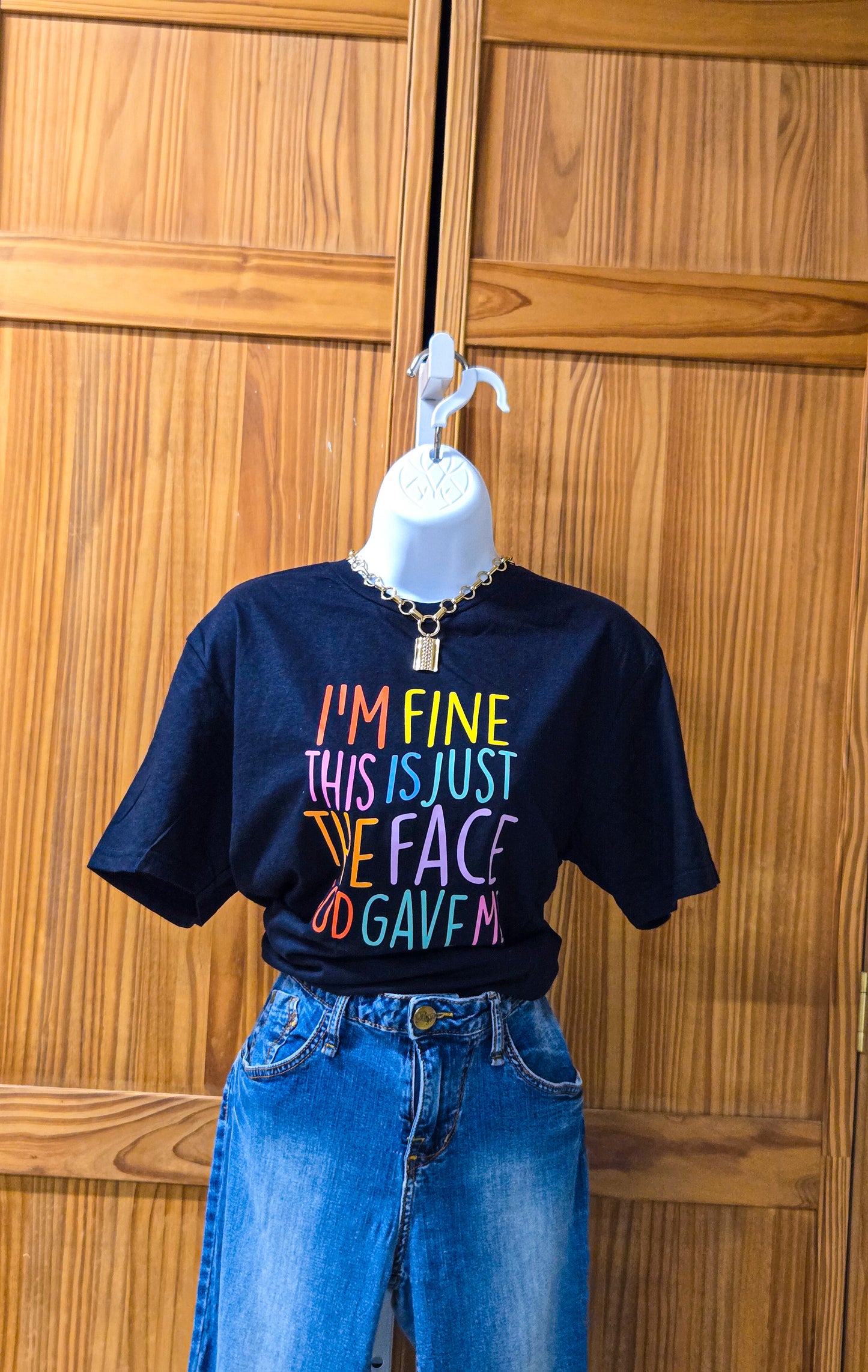 I'm fine this is the face God gave me graphic Tee