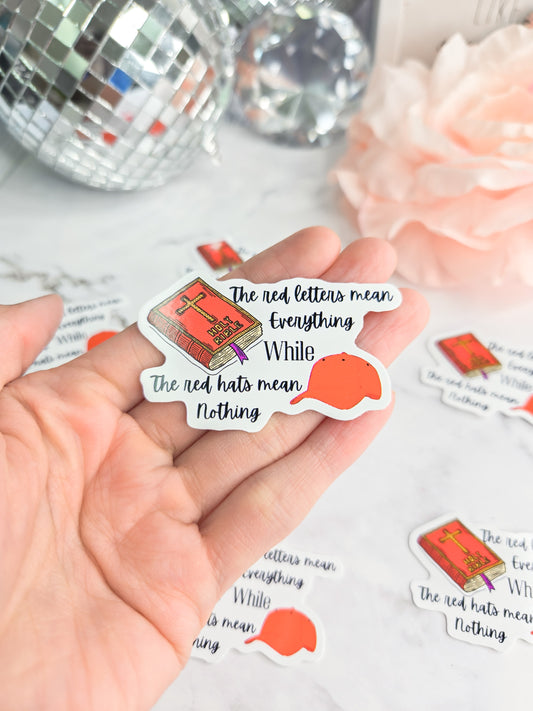 The red letters mean everything sticker