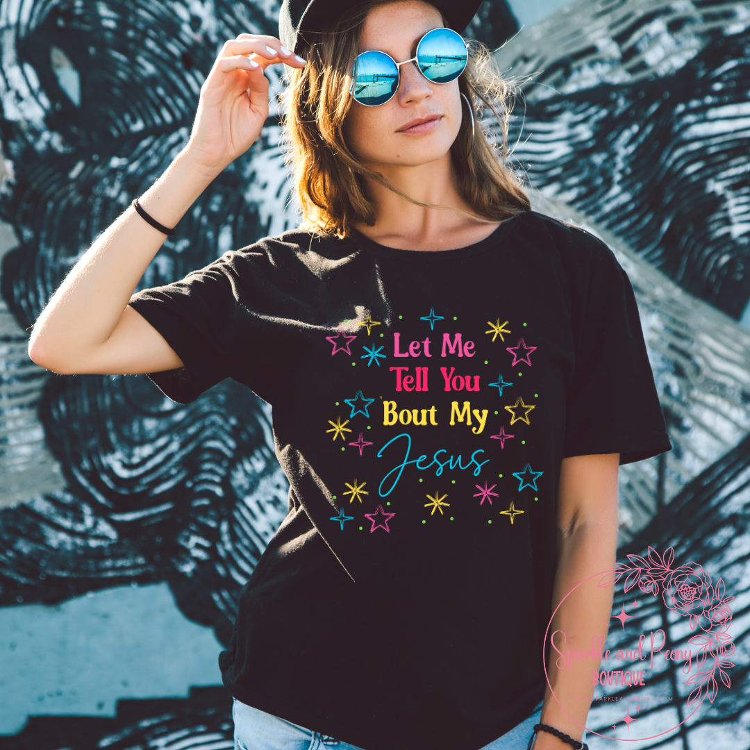 Let me tell you about my Jesus