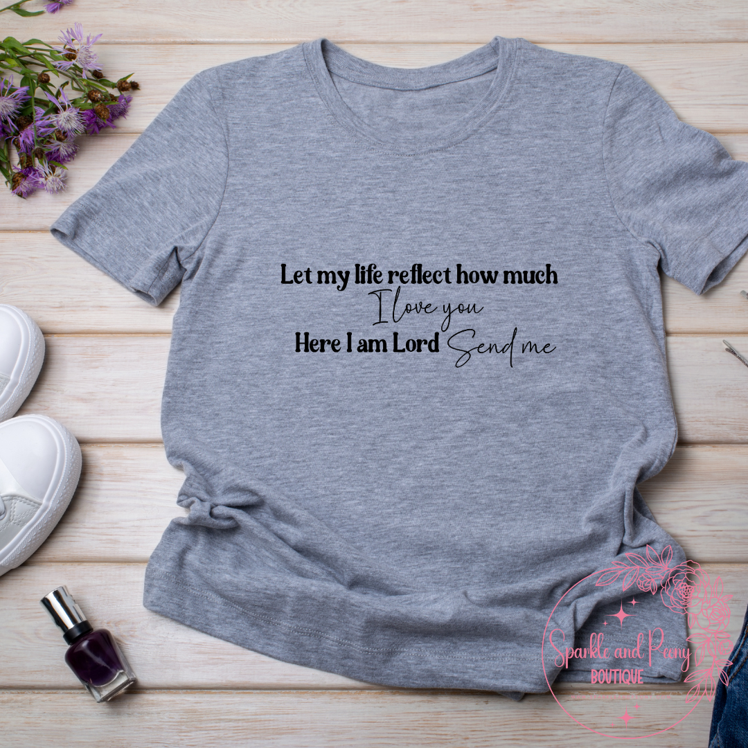 Here I am Send me graphic Tee