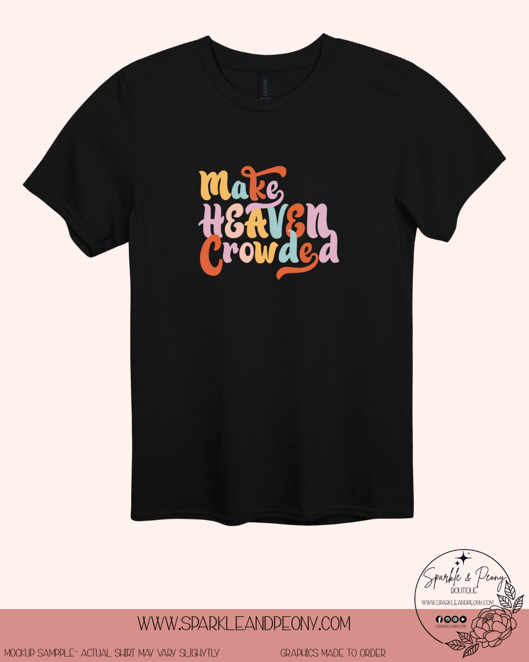 Make Heaven Crowded Graphic Tee