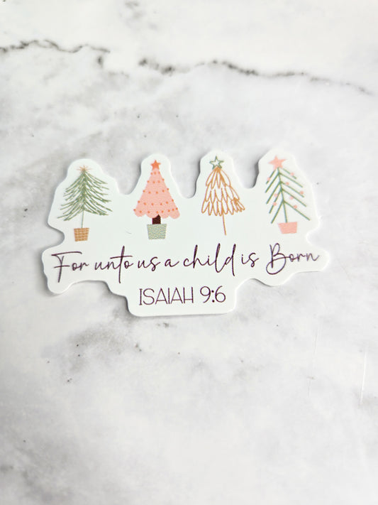 For unto us a child is born vinyl sticker