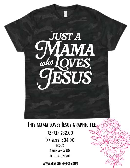 Mama loves Jesus camo Graphic Tee