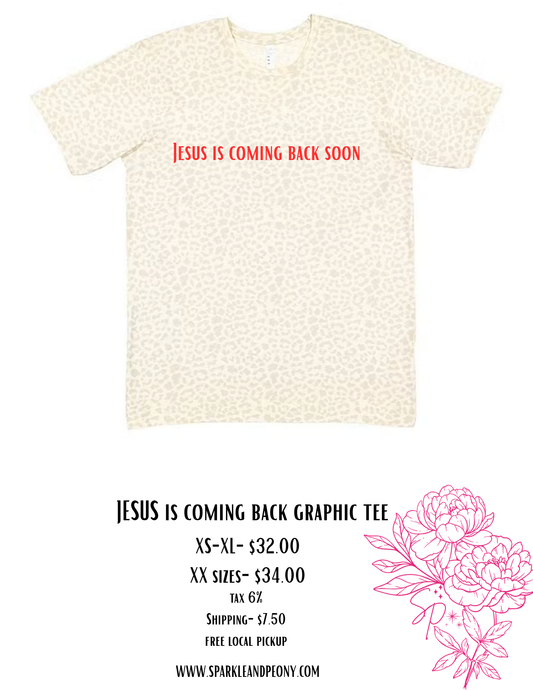 Jesus is coming back soon leopard graphic tee