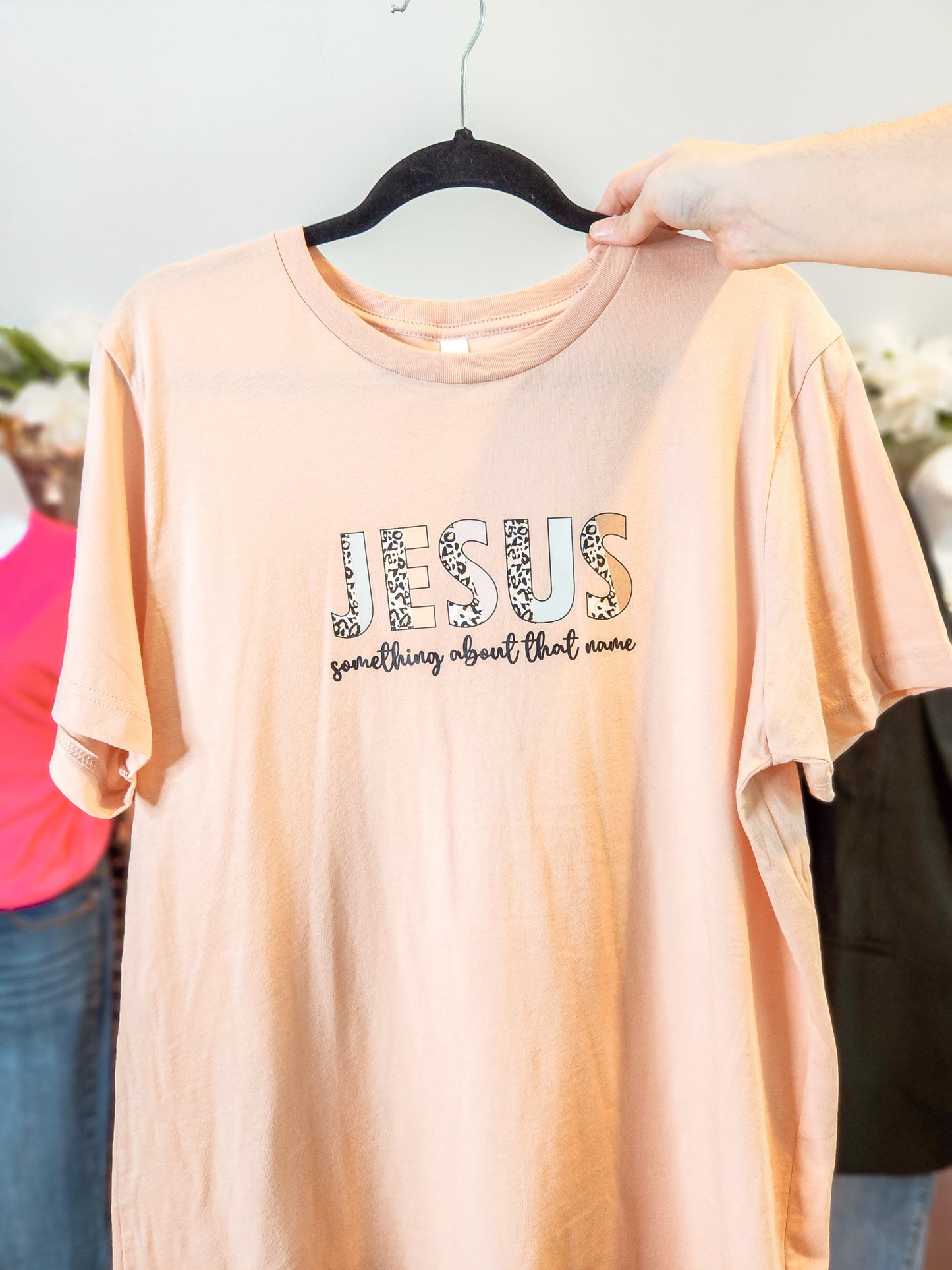 Jesus there is something about that name- graphic tee