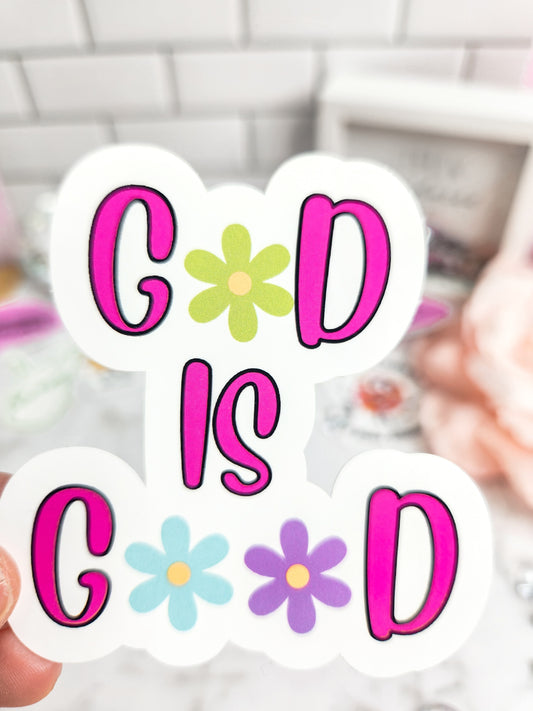 God is Good- Sticker- Daisy