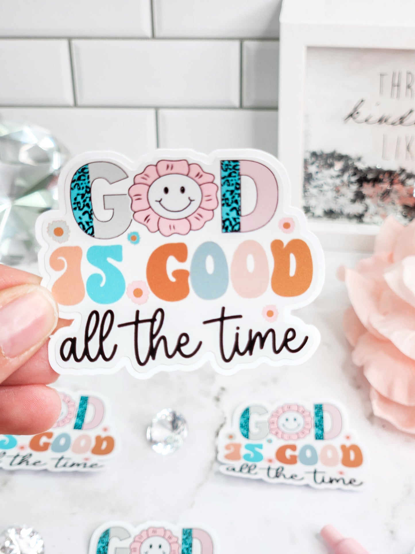 God is Good all the time- retro- sticker