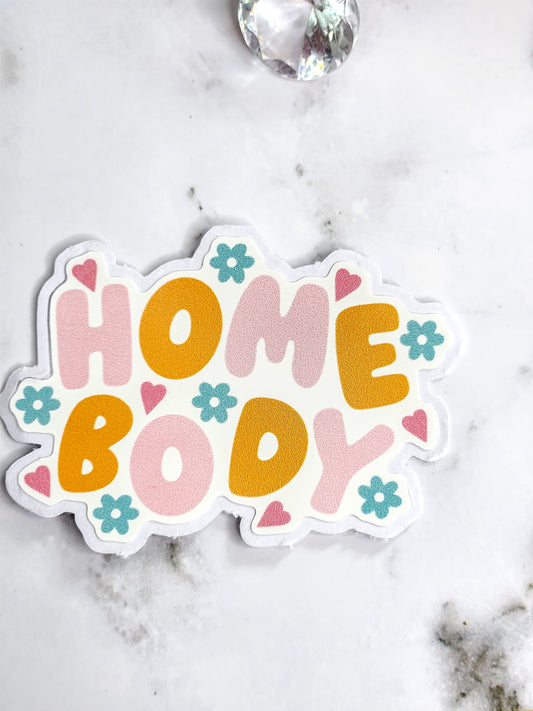 Homebody sticker