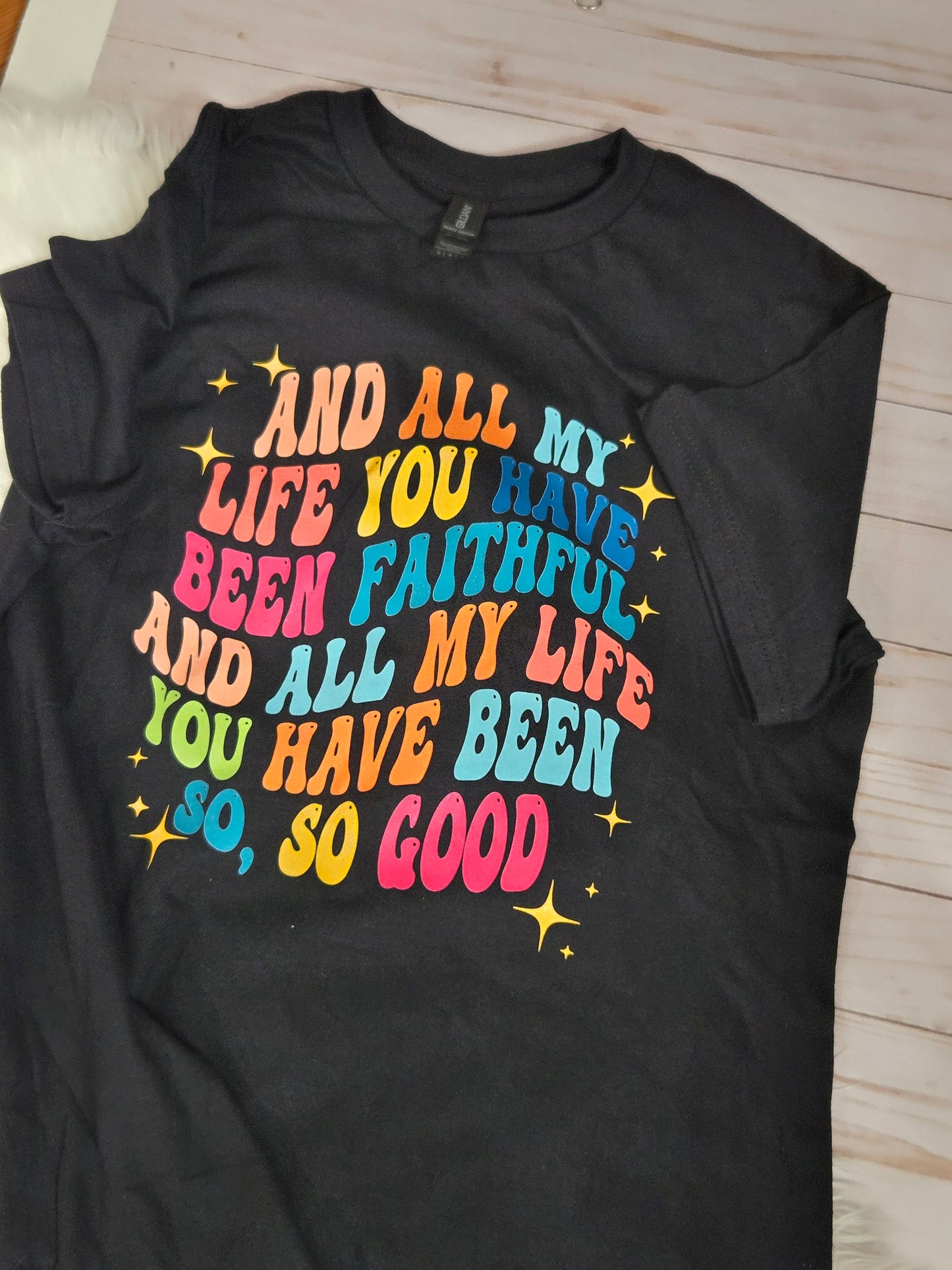 All my life you have been faithful worship graphic tee