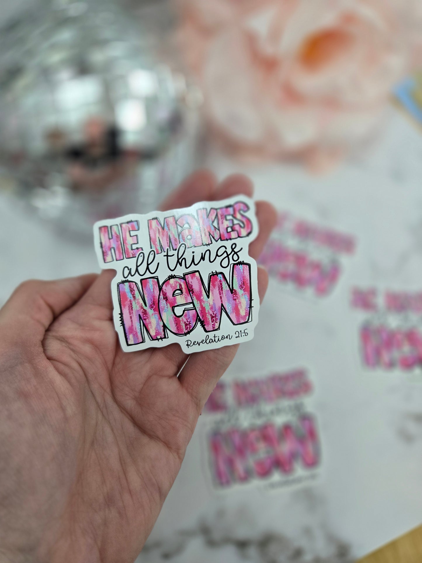 He makes ALL things new sticker