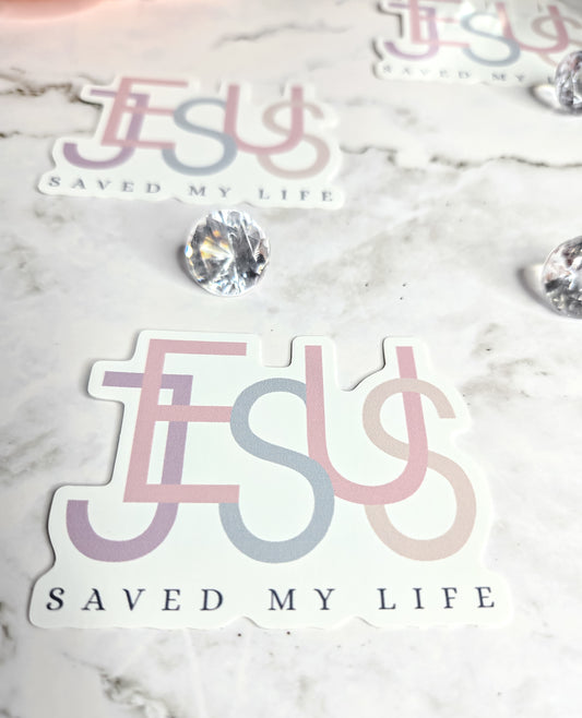 Jesus saved my life sticker