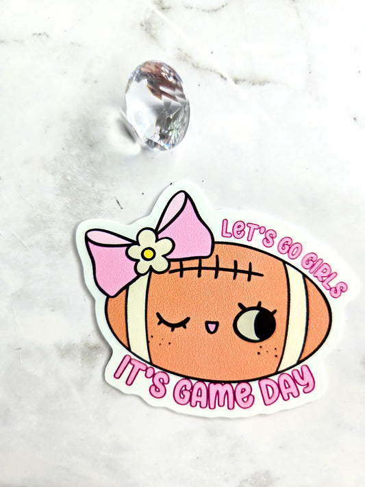 Let's Go girls it's game day sticker