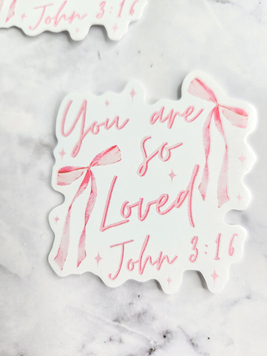 You Are So Loved Sticker – Soft Pink Christian Vinyl Sticker | Encouraging Faith Sticker