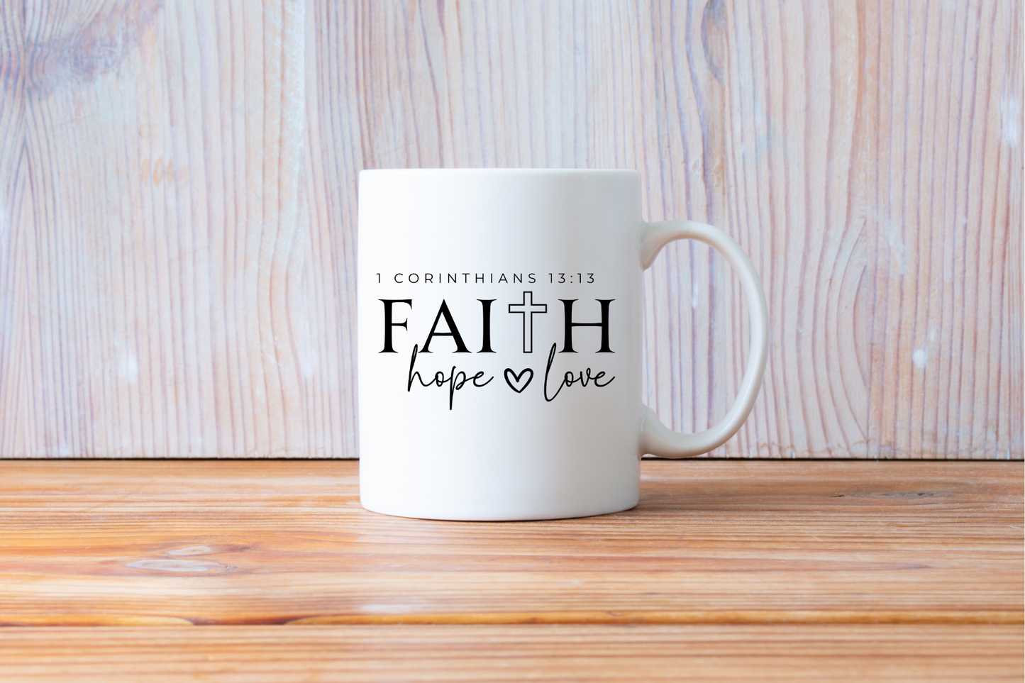 Faith- Hope- and Love coffee mug 15 oz