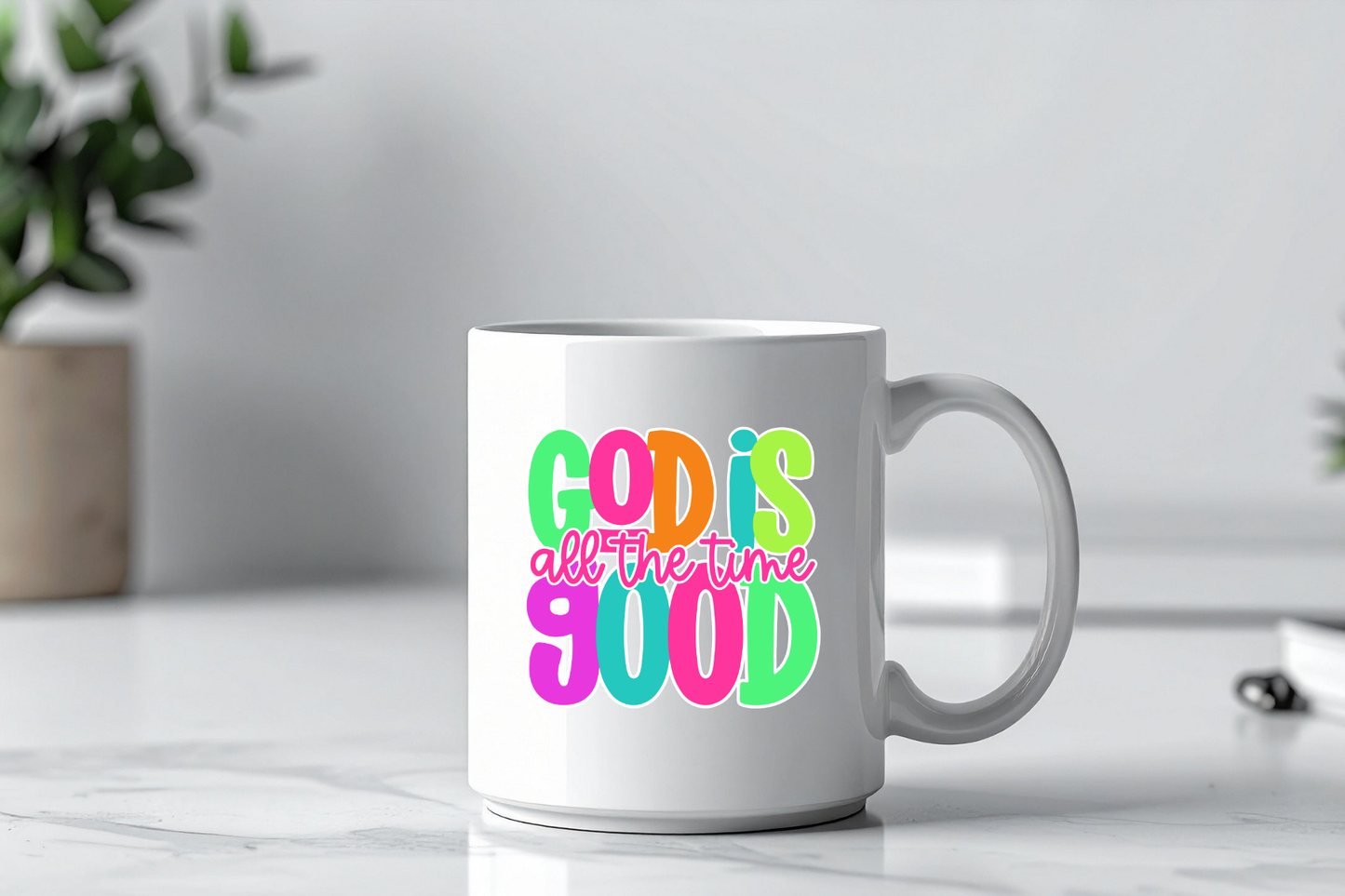 God is Good all the time colorful coffee mug 15 oz