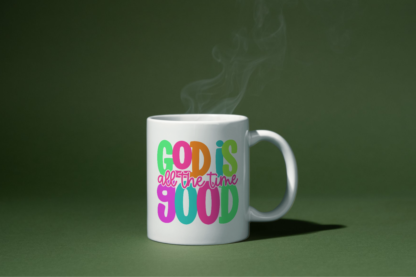 God is Good all the time colorful coffee mug 15 oz
