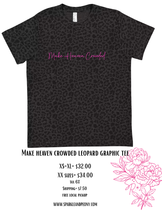 Make heaven crowded leopard graphic tee