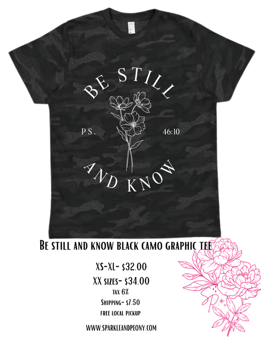 Be still and know camo graphic tee