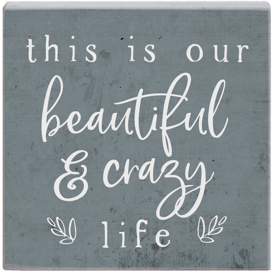 Our crazy life wooden gift block