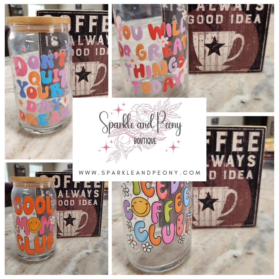 Cool Mom club- 16 oz glass can