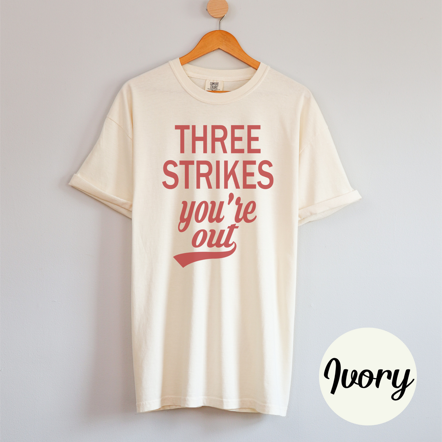Three Strikes You're Out Baseball Tee Shirt