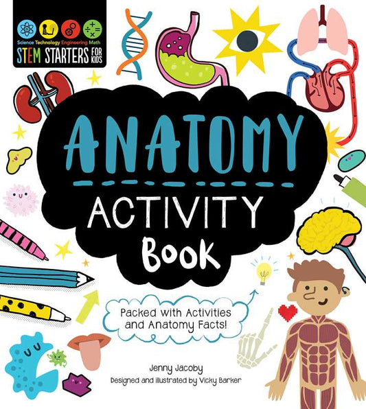 STEM Starters for Kids Anatomy Activity Book by Jenny Jacoby